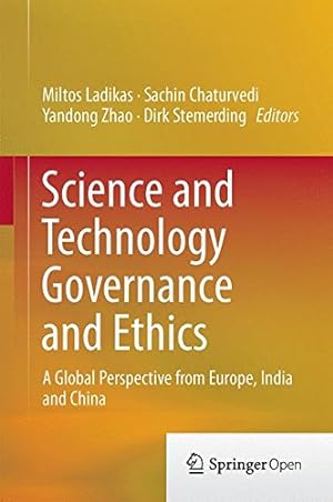 Seller image for Science and Technology Governance and Ethics: A Global Perspective from Europe, India and China [Hardcover ] for sale by booksXpress