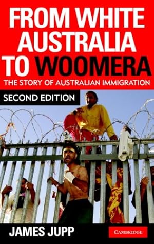 Immagine del venditore per From White Australia to Woomera: The Story of Australian Immigration by Jupp, James [Paperback ] venduto da booksXpress