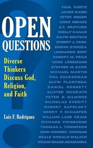 Seller image for Open Questions: Diverse Thinkers Discuss God, Religion, and Faith by Rodrigues, Luís F. [Hardcover ] for sale by booksXpress