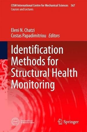 Bild des Verkufers fr Identification Methods for Structural Health Monitoring (CISM International Centre for Mechanical Sciences) [Hardcover ] zum Verkauf von booksXpress