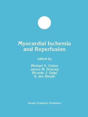 Bild des Verkufers fr Myocardial Ischemia and Reperfusion (Developments in Molecular and Cellular Biochemistry) [Paperback ] zum Verkauf von booksXpress