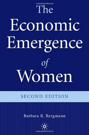 Seller image for The Economic Emergence of Women by Bergmann, B. [Hardcover ] for sale by booksXpress