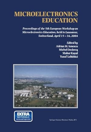 Seller image for Microelectronics Education: Proceedings of the 5th European Workshop on Microelectronics Education, held in Lausanne, Switzerland, April 1516, 2004 [Paperback ] for sale by booksXpress