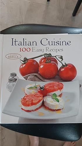 Bild des Verkufers fr Italian Cuisine: 100 Easy Recipes zum Verkauf von Darby Jones