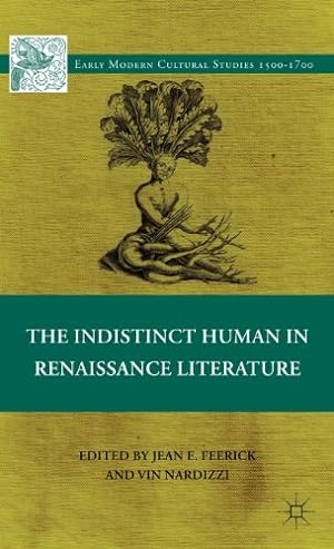 Immagine del venditore per The Indistinct Human in Renaissance Literature (Early Modern Cultural Studies 15001700) [Hardcover ] venduto da booksXpress