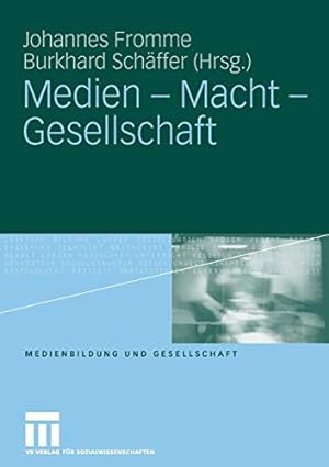 Immagine del venditore per Medien - Macht - Gesellschaft (Medienbildung und Gesellschaft) (German Edition) [Paperback ] venduto da booksXpress