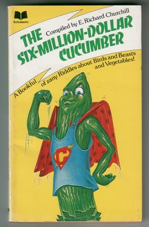 Immagine del venditore per The Six-million-dollar cucumber venduto da The Children's Bookshop