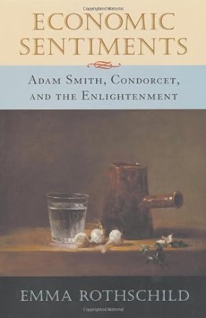 Immagine del venditore per Economic Sentiments: Adam Smith, Condorcet, and the Enlightenment by Rothschild, Emma [Paperback ] venduto da booksXpress