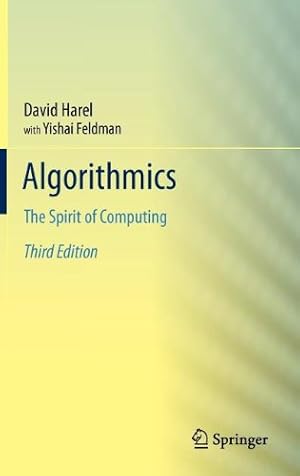 Image du vendeur pour Algorithmics: The Spirit of Computing by Harel, David, Feldman, Yishai [Hardcover ] mis en vente par booksXpress