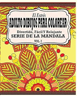 Imagen del vendedor de El Estrés Adultos Dibujos Para Colorear: Divertido, Fácil y Relajante Serie de la Mandala (Vol. 2) (Spanish Edition) by Potash, Jason [Paperback ] a la venta por booksXpress