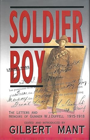 Seller image for Soldier Boy : The Letters of Gunner W.J. Duffell, 1915-18 for sale by Tom Coleman