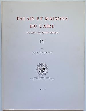 Imagen del vendedor de Palais et Maisons du Caire: Du XIVe au XVIIIe Siecle, Volume IV a la venta por Zed Books