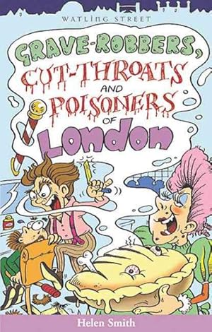 Seller image for Grave-Robbers, Cut-Throats and Poisoners of London for sale by GreatBookPricesUK