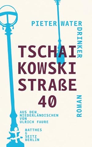 Bild des Verkufers fr Tschaikowskistrae 40 zum Verkauf von BuchWeltWeit Ludwig Meier e.K.