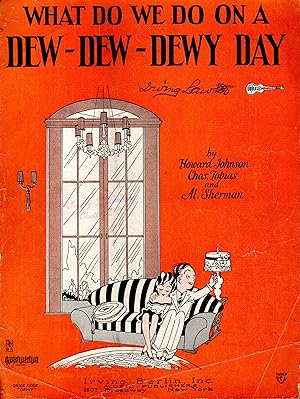 Seller image for SHEET MUSIC: "(What Do We Do on a) Dew-Dew-Dewy Day" for sale by Dorley House Books, Inc.