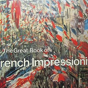 Imagen del vendedor de The Great Book of French Impressionism a la venta por Antonio Pennasilico