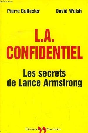 Seller image for L.A. confidentiel- Les secrets de Lance Armstrong for sale by Le-Livre