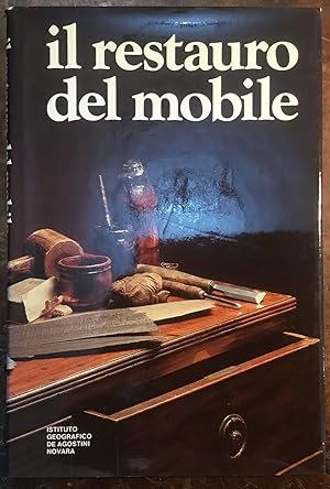 Seller image for Il restauro del mobile for sale by Libreria Il Morto da Feltre