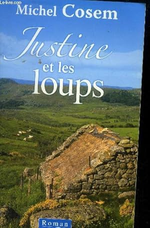 Image du vendeur pour Justine et les Loups mis en vente par Le-Livre