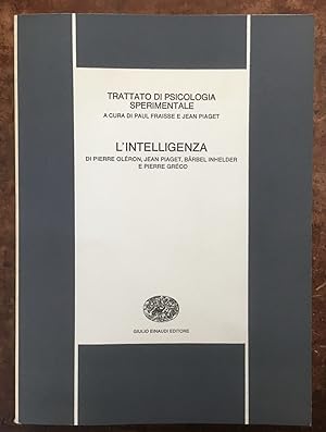 Seller image for Trattato di Psicologia Sperimentale. L'Intelligenza for sale by Libreria Il Morto da Feltre