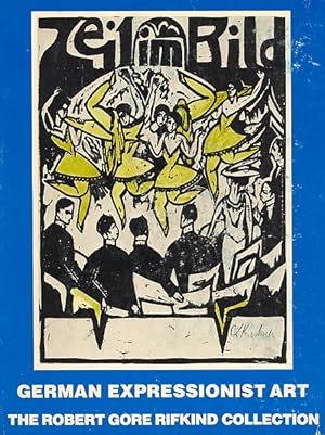 Seller image for German Expressionist art. The Robert Gore Rifkind Collection for sale by Studio Bibliografico Marini