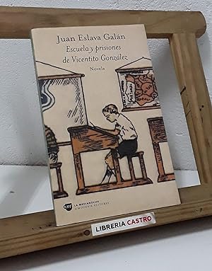 Imagen del vendedor de Escuela y prisiones de Vicentito González a la venta por Librería Castro