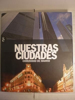 Imagen del vendedor de Nuestras ciudades. Comunidad de Madrid a la venta por Librera Antonio Azorn