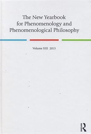 Bild des Verkufers fr The New Yearbook for Phenomenology and Phenomenological Philosophy_ X111-2013 zum Verkauf von San Francisco Book Company