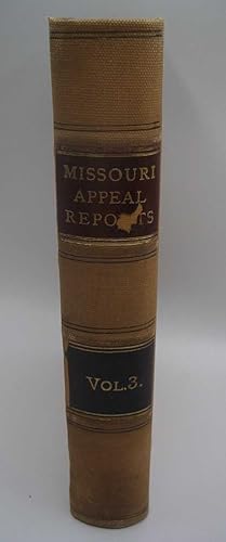 Cases Argued and Determined in the St. Louis Court of Appeals of the State of Missouri from July ...