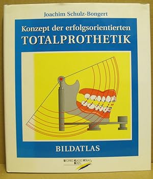Seller image for Konzept der erfolgsorientierten Totalprothetik. Bildatlas. for sale by Nicoline Thieme