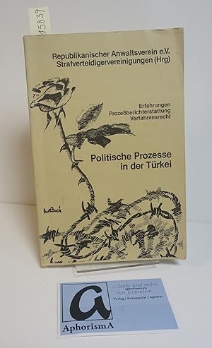 Bild des Verkufers fr Politische Prozesse in der Trkei. Erfahrungen - Prozeberichterstattung - Verfahrensrecht. zum Verkauf von AphorismA gGmbH