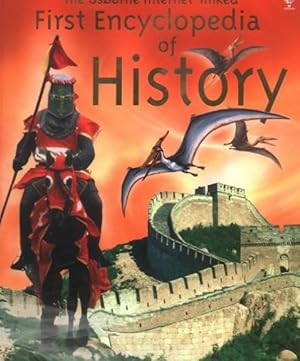 The Usborne Internet-linked First Encyclopedia of History