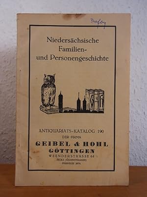 Niedersächsische Familien- und Personengeschichte. Antiquariats-Katalog Nr. 190 der Firma Geibel ...