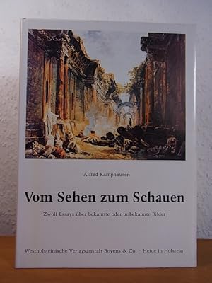 Seller image for Vom Sehen zum Schauen. Zwlf Essays ber bekannte oder unbekannte Bilder for sale by Antiquariat Weber