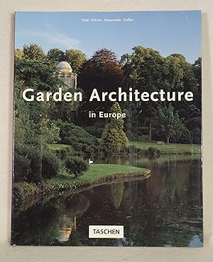 Seller image for Garden Architecture in Europe 1450-1800: From the Villa Garden of the Italian Renaissance to the English Landscape Garden for sale by The Design Matrix