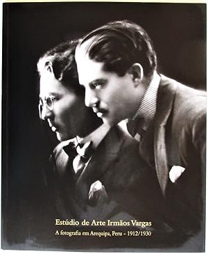 Bild des Verkufers fr Estudio de Arte Irmaos Vargas: A Fotografia Arequipa, Peru 1912-1930 zum Verkauf von Design Books