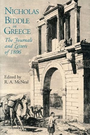 Seller image for Nicholas Biddle in Greece: The Journals and Letters of 1806 [Paperback ] for sale by booksXpress