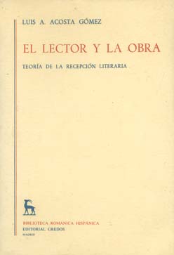 Seller image for El lector y la obra / eora de la recepcin literaria [Biblioteca romnica hispnica. 2, Estudios y ensayos, 368] for sale by Versandantiquariat Ottomar Khler