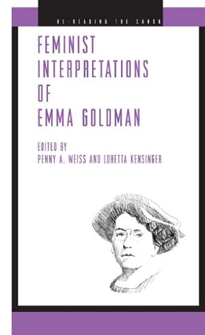 Bild des Verkufers fr Feminist Interpretations of Emma Goldman (Re-Reading the Canon) [Paperback ] zum Verkauf von booksXpress