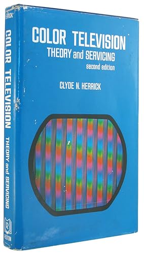 Color Television: Theory and Servicing; Second Edition.