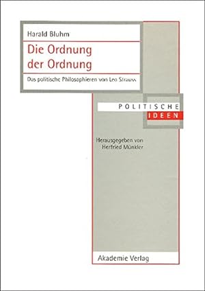 Immagine del venditore per Die Ordnung der Ordnung (Politische Ideen) (German Edition) by Bluhm, Harald [Hardcover ] venduto da booksXpress