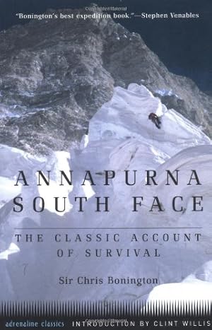 Seller image for Annapurna South Face: The Classic Account of Survival (Adrenaline) by Bonington C.B.E., Sir Chris [Paperback ] for sale by booksXpress