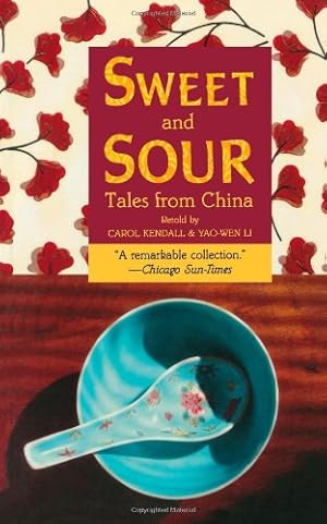 Seller image for Sweet and Sour: Tales from China by Li, Yao-Wen, Kendall, Carol [Paperback ] for sale by booksXpress
