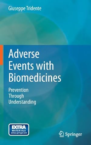 Image du vendeur pour Adverse Events with Biomedicines: Prevention Through Understanding by Tridente, Giuseppe [Hardcover ] mis en vente par booksXpress