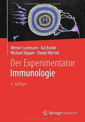 Seller image for Der Experimentator: Immunologie (German Edition) by Luttmann, Werner, Bratke, Kai, Küpper, Michael, Myrtek, Daniel [Paperback ] for sale by booksXpress