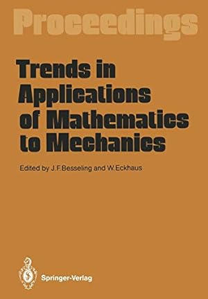 Bild des Verkufers fr Trends in Applications of Mathematics to Mechanics: Proceedings of the 7th Symposium, Held in Wassenaar, The Netherlands, December 711, 1987 [Paperback ] zum Verkauf von booksXpress