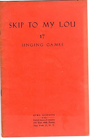 Seller image for Skip to My Lou : 17 Singing Games for sale by The Sun Also Rises