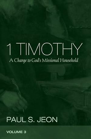 Seller image for 1 Timothy, Volume 3 by Jeon, Paul S. [Hardcover ] for sale by booksXpress