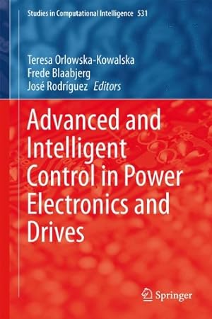 Seller image for Advanced and Intelligent Control in Power Electronics and Drives (Studies in Computational Intelligence) [Hardcover ] for sale by booksXpress