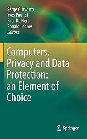 Seller image for Computers, Privacy and Data Protection: an Element of Choice [Hardcover ] for sale by booksXpress